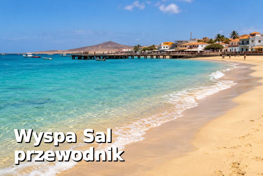 Wyspa Sal – przewodnik. Czy warto wybrać Sal na wakacje?