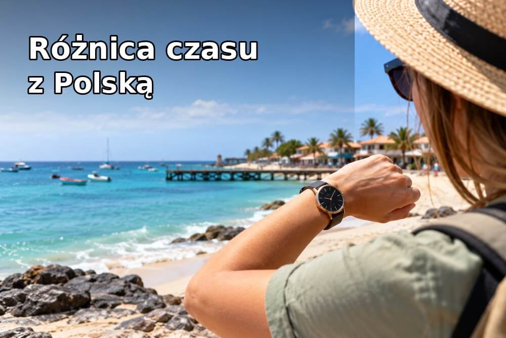 Wyspy Zielonego Przylądka – różnica czasu. Która jest godzina na Cabo Verde?